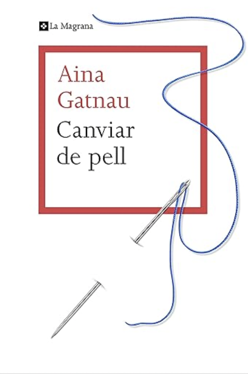 Canviar de pell, d'Aina Gatnau