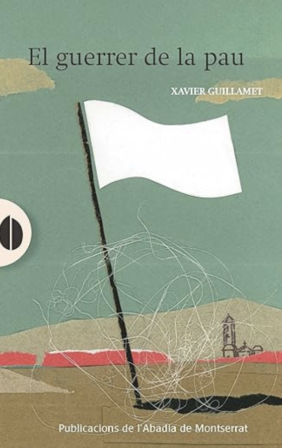 El guerrer de la pau, de Xavier Guillamet