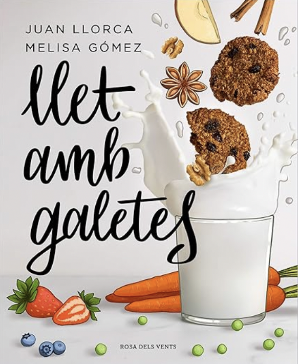 Llet amb galetes, de Juan Llorca i melisa Gómez