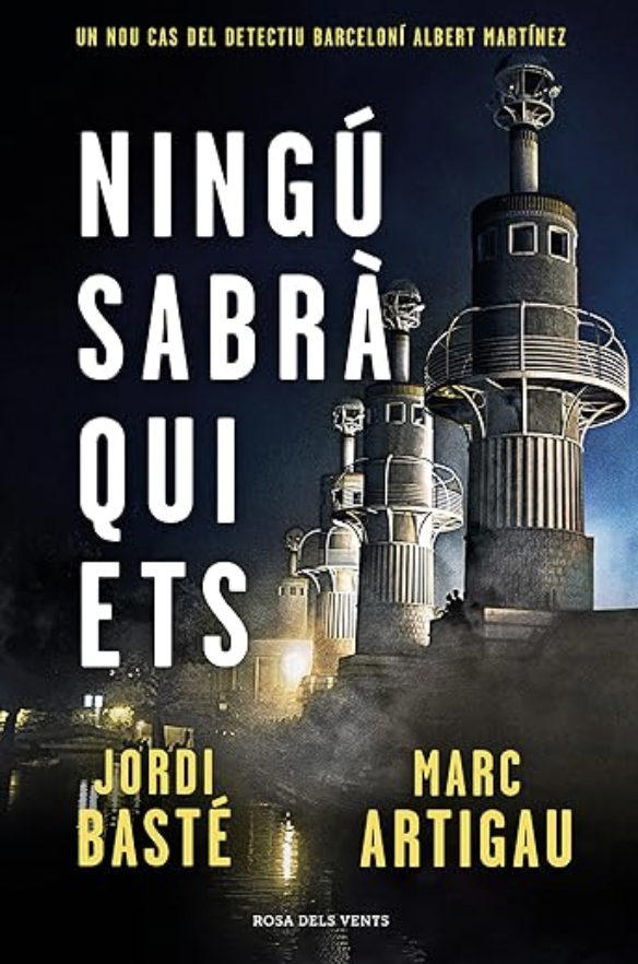 Ningú sabrà qui ets, de Jordi Basté i Marc Artigau